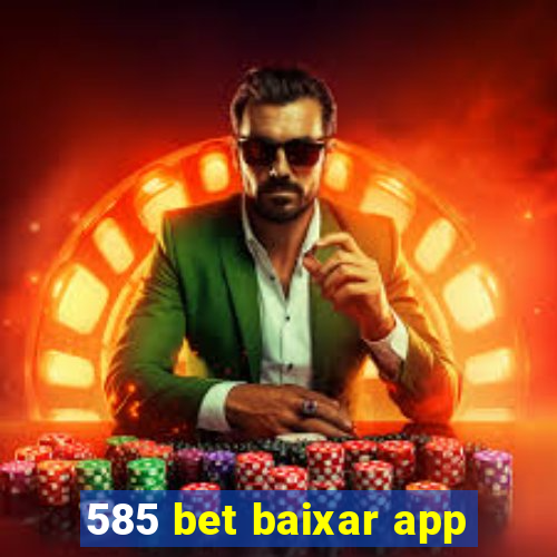 585 bet baixar app